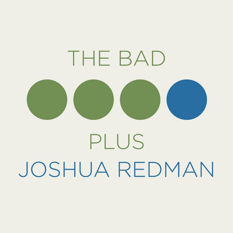 the-bad-plus-joshua-redman-900sq.jpg