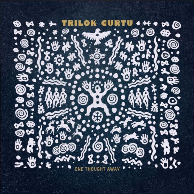 Trilok Gurtu - One Thought Away.jpg